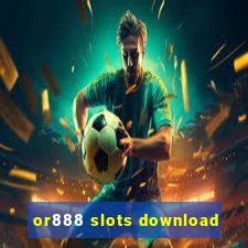 or888 slots download